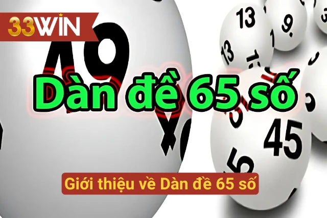 Sơ lược về Dàn đề 65 tại sảnh cược